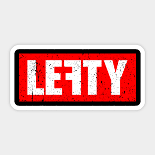 Lefty - Left Handed People Sticker